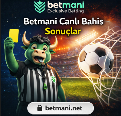 Betmani canlı bahis sonuçlar sayfası maç skorları ve kazanan bahisler